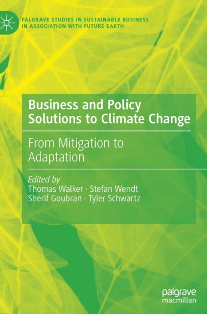 Book cover of: Business and Policy Solutions to Climate Change. By: Thomas Walker