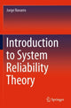 Book cover of: Introduction to System Reliability Theory. By: Jorge Navarro