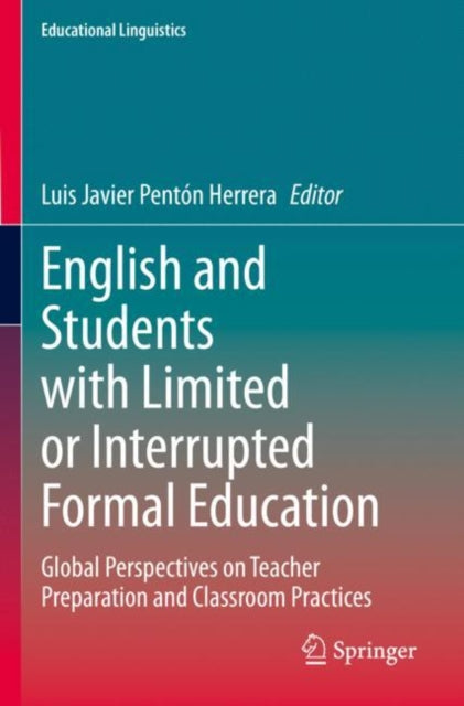 Book cover of: English and Students with Limited or Interrupted Formal Education. By: Luis Javier Pentón Herrera