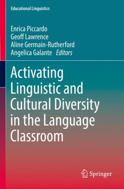 Book cover of: Activating Linguistic and Cultural Diversity in the Language Classroom. By: Enrica Piccardo