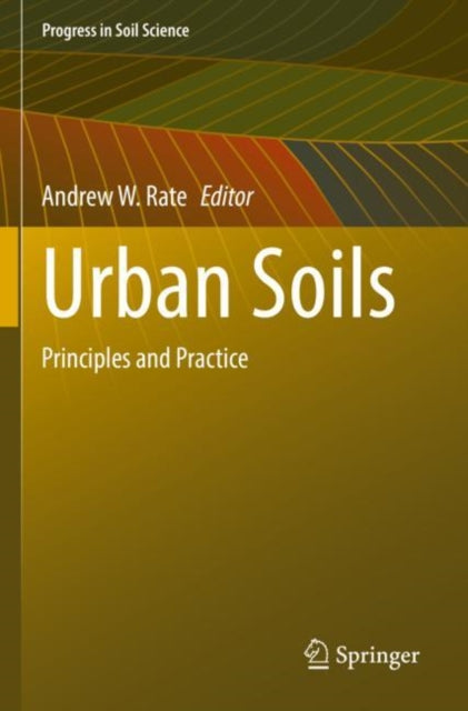 Book cover of: Urban Soils. By: Andrew W. Rate