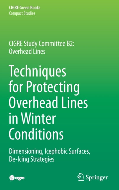 Book cover of: Techniques for Protecting Overhead Lines in Winter Conditions. By: Masoud Farzaneh