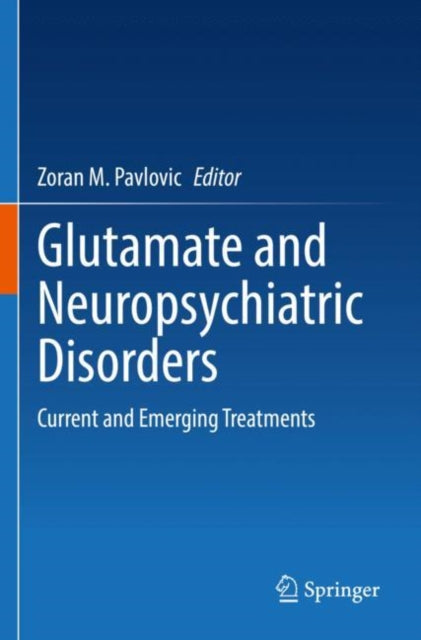 Book cover of: Glutamate and Neuropsychiatric Disorders. By: Zoran M. Pavlovic