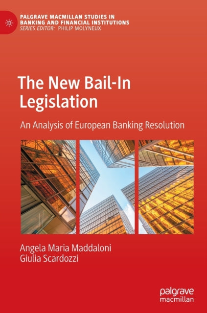 Book cover of: New Bail-In Legislation. By: Angela Maria Maddaloni