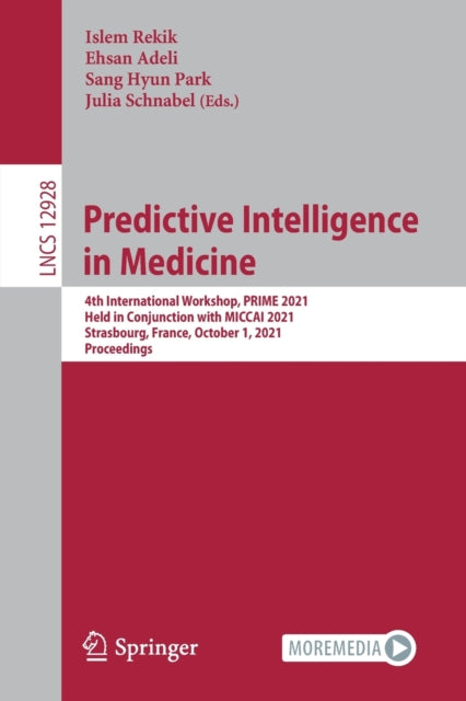 Book cover of: Predictive Intelligence in Medicine. By: Islem Rekik