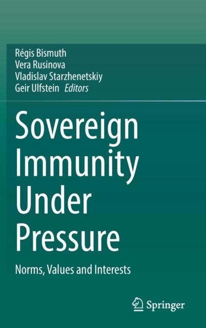 Book cover of: Sovereign Immunity Under Pressure. By: Regis Bismuth