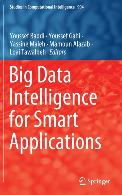 Book cover of: Big Data Intelligence for Smart Applications. By: Youssef Baddi