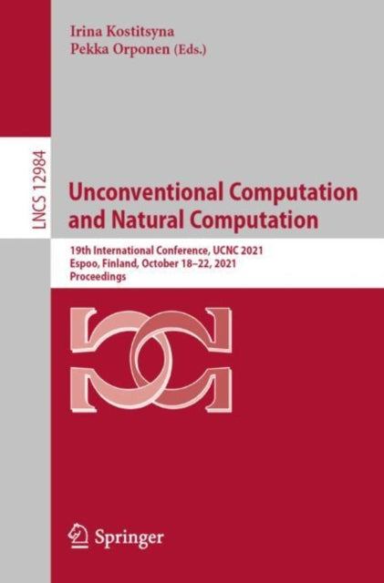 Book cover of: Unconventional Computation and Natural Computation. By: Irina Kostitsyna