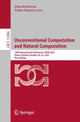 Book cover of: Unconventional Computation and Natural Computation. By: Irina Kostitsyna