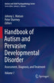Book cover of: Handbook of Autism and Pervasive Developmental Disorder. By: Johnny L. Matson