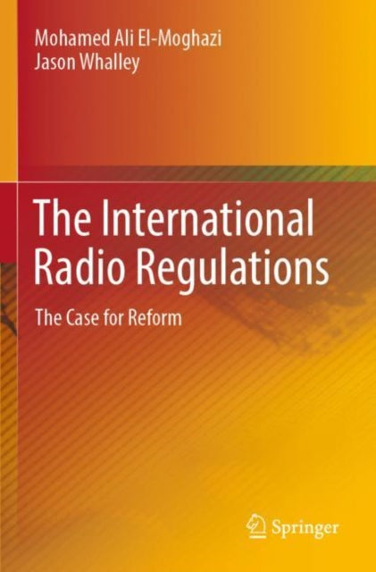 Book cover of: International Radio Regulations. By: Mohamed Ali El-Moghazi