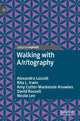 Book cover of: Walking with A/r/tography. By: Alexandra Lasczik