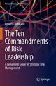 Book cover of: Ten Commandments of Risk Leadership. By: Annette Hofmann