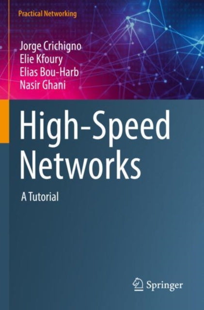 Book cover of: High-Speed Networks. By: Jorge Crichigno