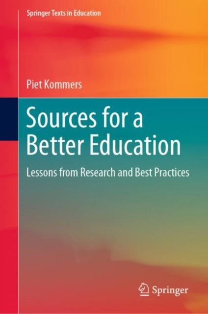 Book cover of: Sources for a Better Education. By: Piet Kommers