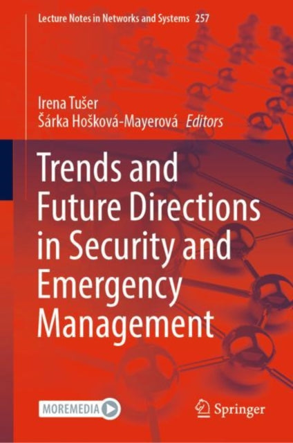 Book cover of: Trends and Future Directions in Security and Emergency Management. By: Irena Tuser