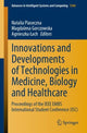 Book cover of: Innovations and Developments of Technologies in Medicine, Biology and Healthcare. By: Natalia Piaseczna