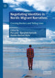 Book cover of: Negotiating Identities in Nordic Migrant Narratives. By: Pia Lane