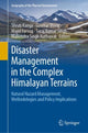 Book cover of: Disaster Management in the Complex Himalayan Terrains. By: Shruti Kanga