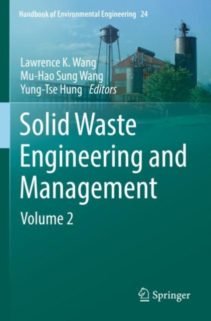 Book cover of: Solid Waste Engineering and Management. By: Lawrence K. Wang