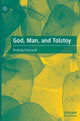 Book cover of: God, Man, and Tolstoy. By: Predrag Cicovacki