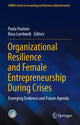 Book cover of: Organizational Resilience and Female Entrepreneurship During Crises. By: Paola Paoloni