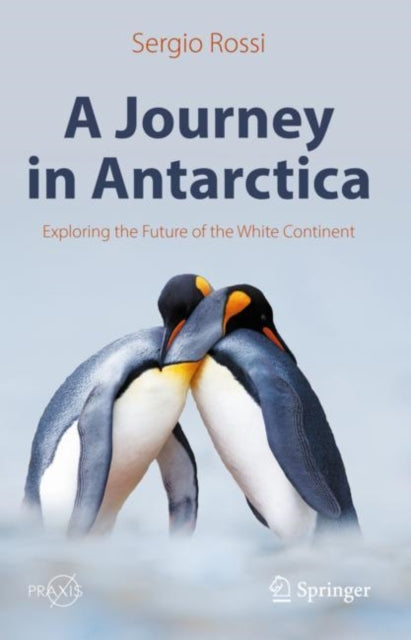 Book cover of: Journey in Antarctica. By: Sergio Rossi