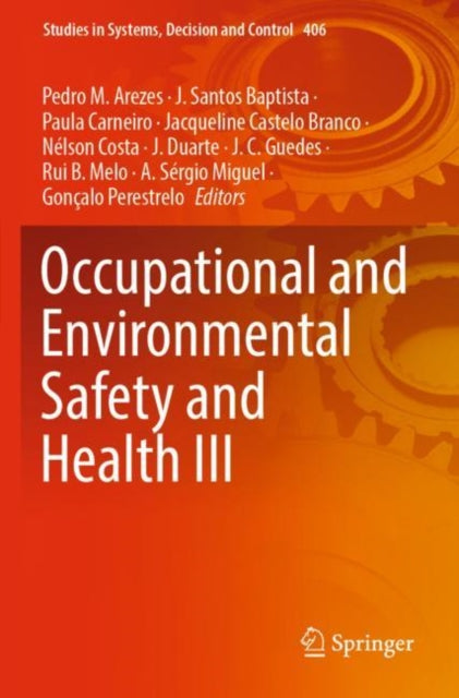 Book cover of: Occupational and Environmental Safety and Health III. By: Pedro M. Arezes