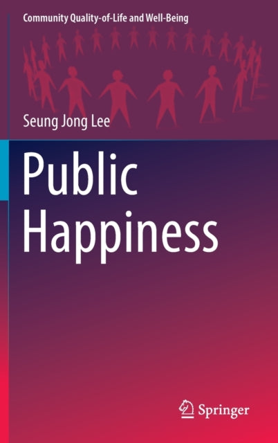 Book cover of: Public Happiness. By: Seung Jong Lee