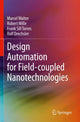 Book cover of: Design Automation for Field-coupled Nanotechnologies. By: Marcel Walter