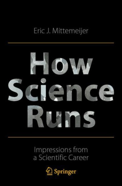 Book cover of: How Science Runs. By: Eric J. Mittemeijer