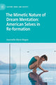 Book cover of: Mimetic Nature of Dream Mentation: American Selves in Re-formation. By: Jeannette Marie Mageo