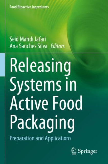 Book cover of: Releasing Systems in Active Food Packaging. By: Seid Mahdi Jafari