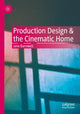 Book cover of: Production Design & the Cinematic Home. By: Jane Barnwell