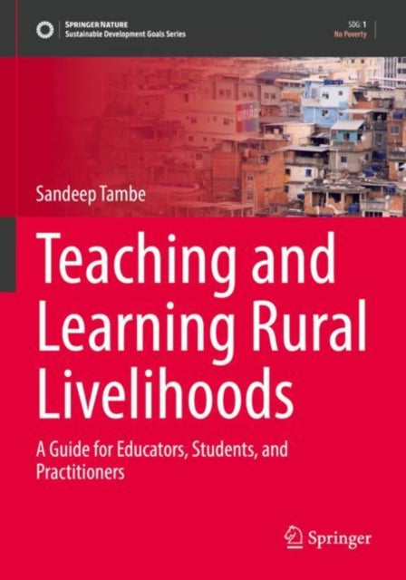 Book cover of: Teaching and Learning Rural Livelihoods. By: Sandeep Tambe