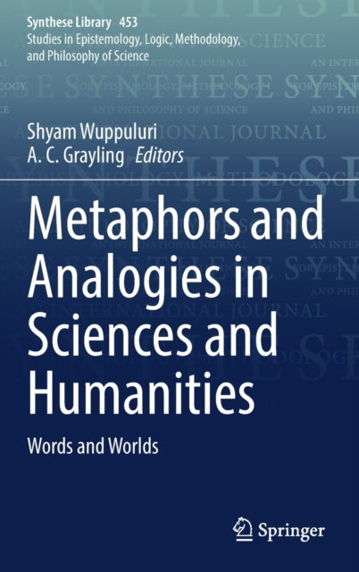 Book cover of: Metaphors and Analogies in Sciences and Humanities. By: Shyam Wuppuluri