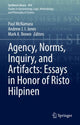 Book cover of: Agency, Norms, Inquiry, and Artifacts: Essays in Honor of Risto Hilpinen. By: Paul McNamara