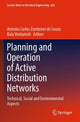 Book cover of: Planning and Operation of Active Distribution Networks. By: Antonio Carlos Zambroni de Souza