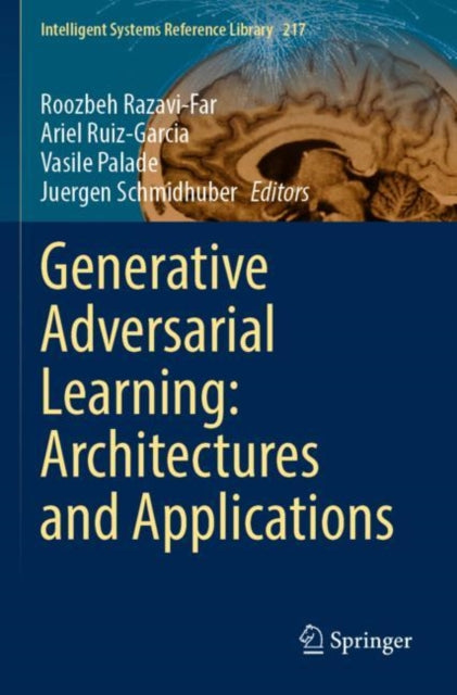 Book cover of: Generative Adversarial Learning: Architectures and Applications. By: Roozbeh Razavi-Far