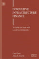 Book cover of: Innovative Infrastructure Finance. By: Can Chen