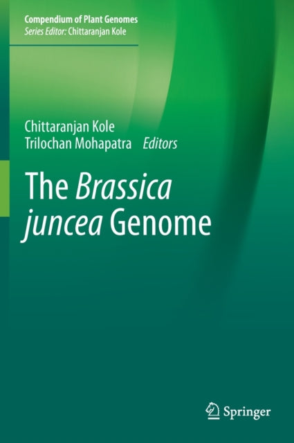 Book cover of: Brassica juncea Genome. By: Chittaranjan Kole