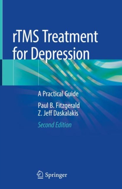 Book cover of: rTMS Treatment for Depression. By: Paul B. Fitzgerald