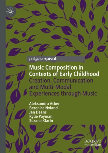 Book cover of: Music Composition in Contexts of Early Childhood. By: Aleksandra Acker