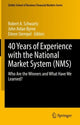 Book cover of: 40 Years of Experience with the National Market System (NMS). By: Robert A. Schwartz