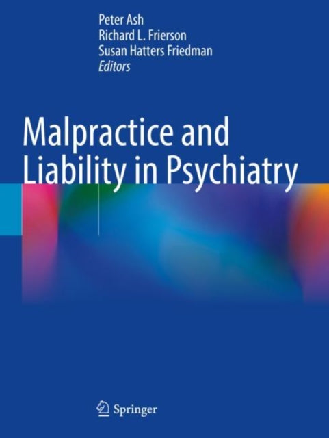 Book cover of: Malpractice and Liability in Psychiatry