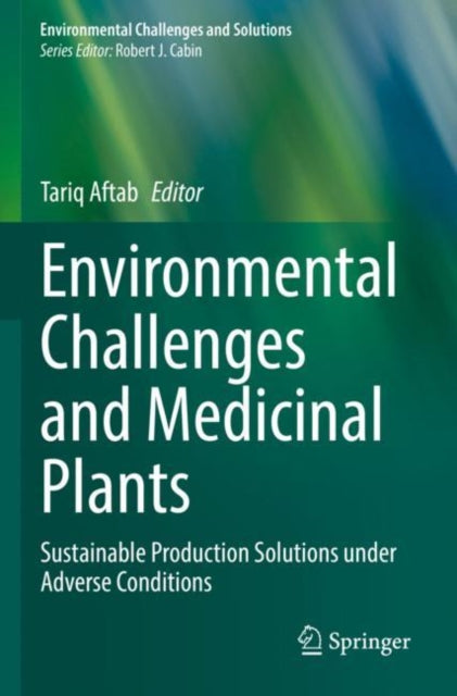 Book cover of: Environmental Challenges and Medicinal Plants. By: Tariq Aftab