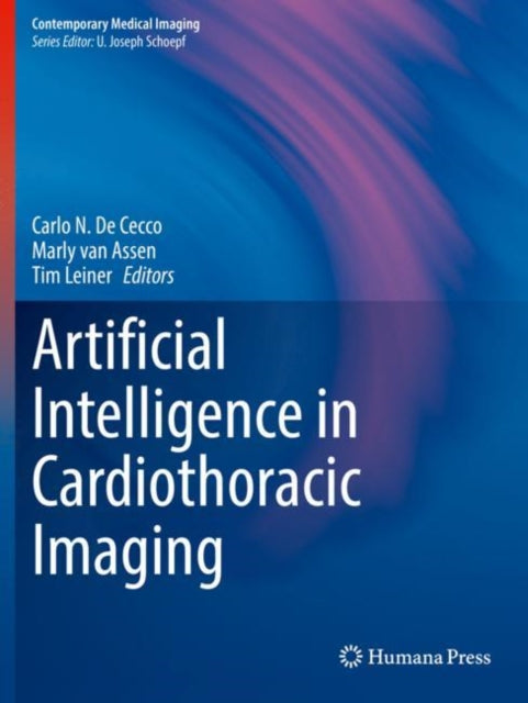 Book cover of: Artificial Intelligence in Cardiothoracic Imaging. By: Carlo N. De Cecco