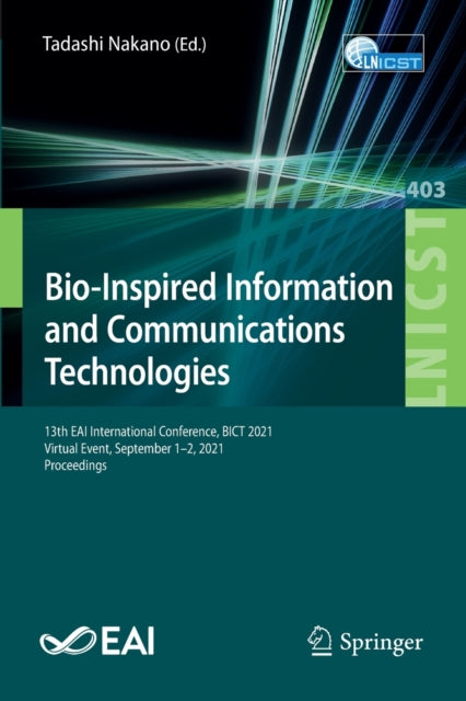 Book cover of: Bio-Inspired Information and Communications Technologies. By: Tadashi Nakano