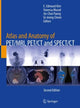 Book cover of: Atlas and Anatomy of PET/MRI, PET/CT and SPECT/CT. By: E. Edmund Kim