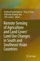 Book cover of: Remote Sensing of Agriculture and Land Cover/Land Use Changes in South and Southeast Asian Countries. By: Krishna Prasad Vadrevu